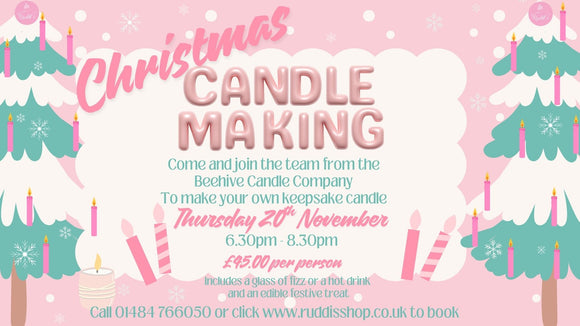 Candle Making Workshop - Thursday 20th November - 6.30pm - 8.30pm